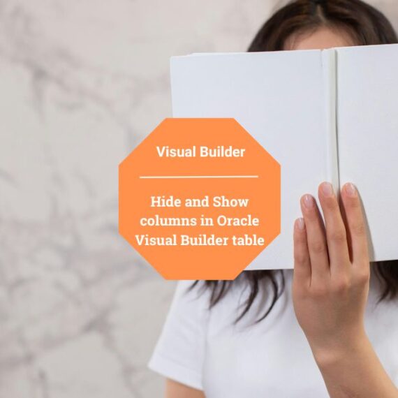 Hide and Show columns in Oracle Visual Builder table